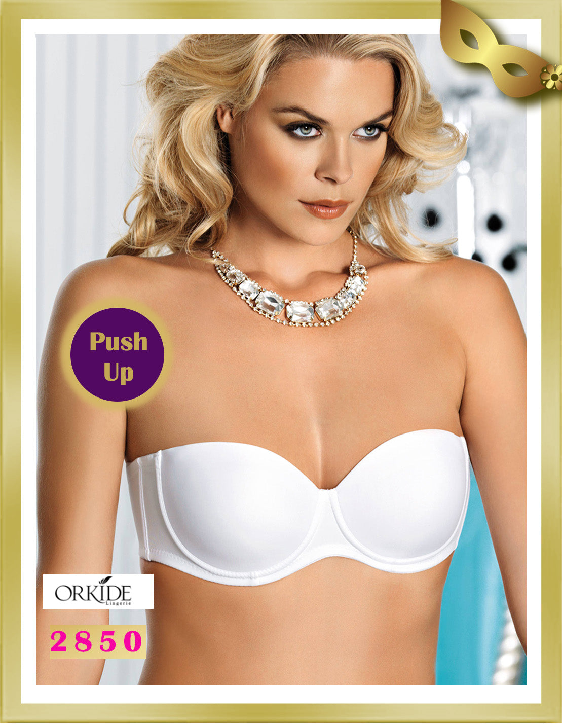 Orkide Strapless Push Up Bra 2850 White B